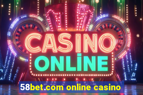 58bet.com online casino