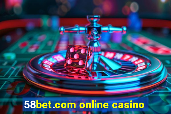 58bet.com online casino