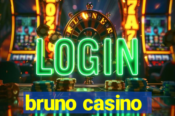 bruno casino