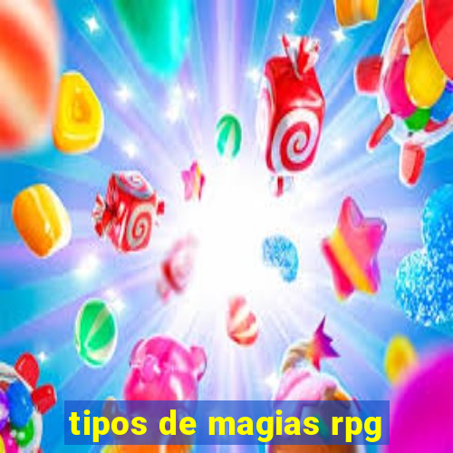 tipos de magias rpg