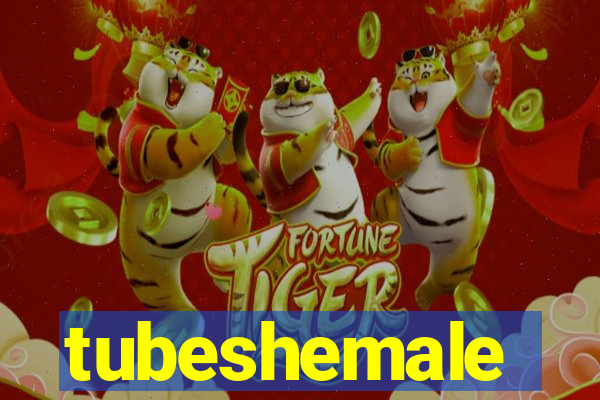 tubeshemale