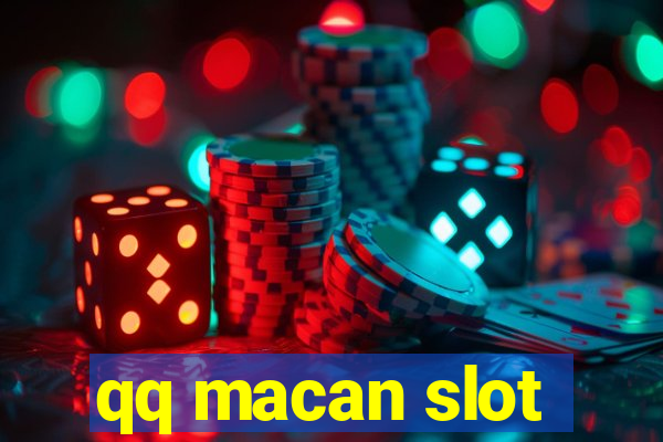 qq macan slot