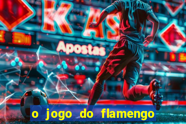 o jogo do flamengo vai passar na globoplay