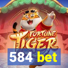 584 bet