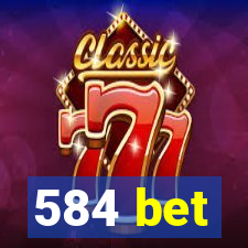 584 bet