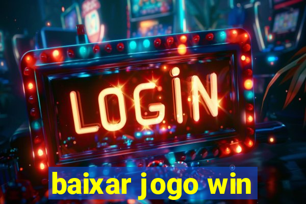 baixar jogo win