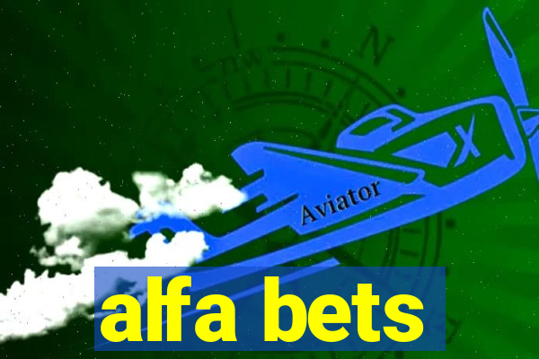 alfa bets