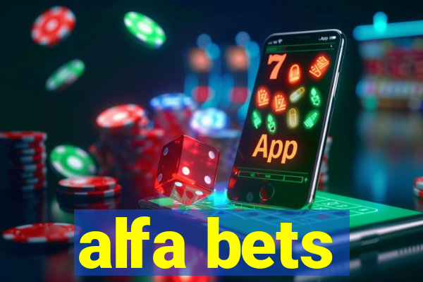 alfa bets