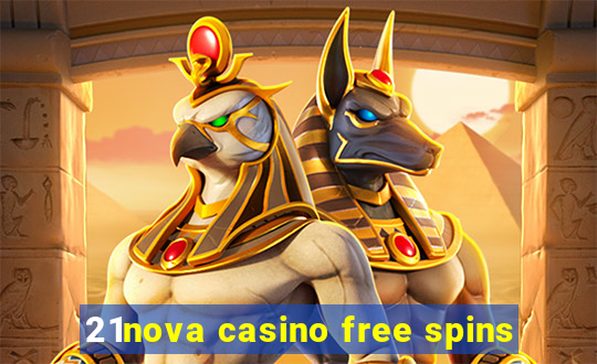 21nova casino free spins