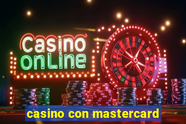 casino con mastercard