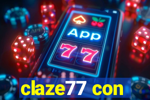 claze77 con