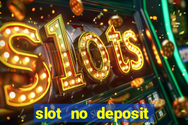 slot no deposit bonus codes