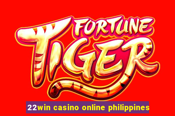 22win casino online philippines