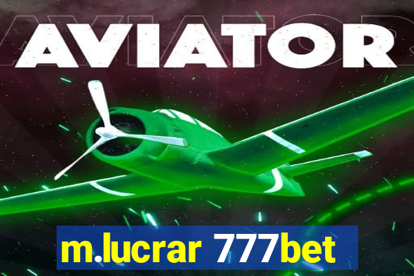 m.lucrar 777bet