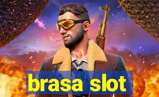 brasa slot