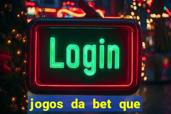 jogos da bet que da bonus no cadastro