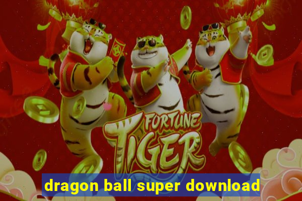 dragon ball super download