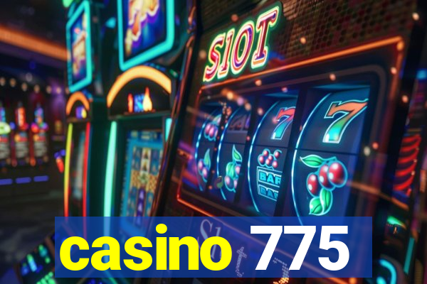 casino 775