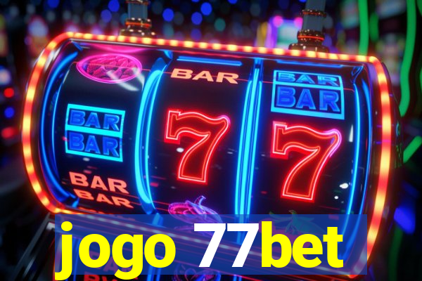 jogo 77bet