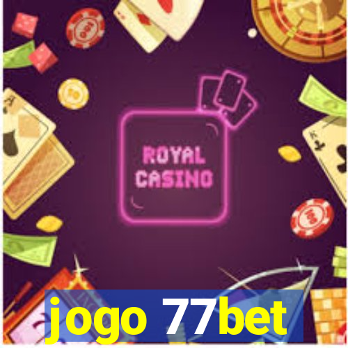 jogo 77bet