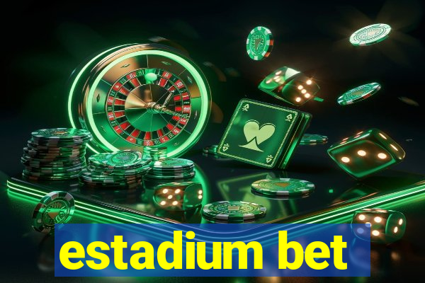 estadium bet