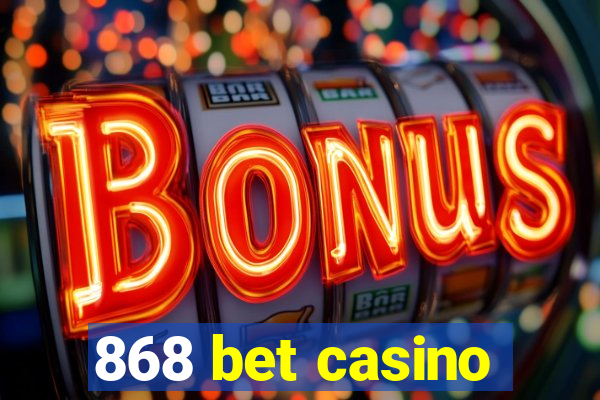 868 bet casino