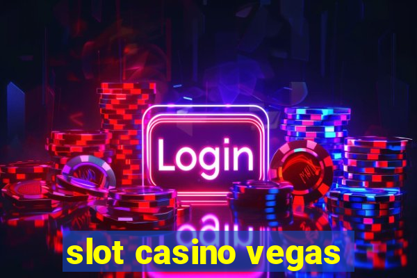 slot casino vegas