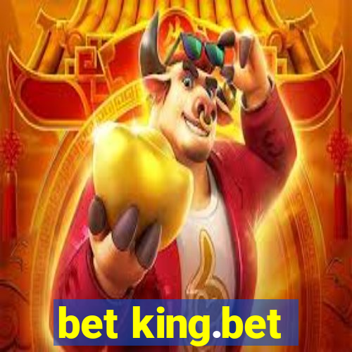 bet king.bet