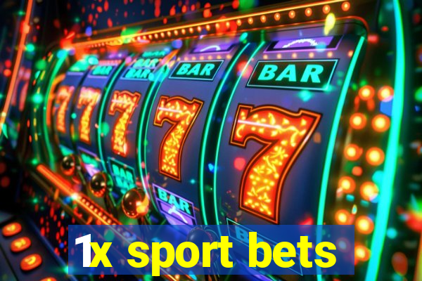 1x sport bets