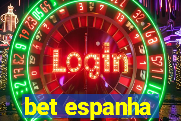 bet espanha