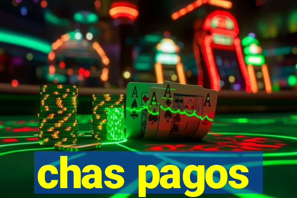 chas pagos