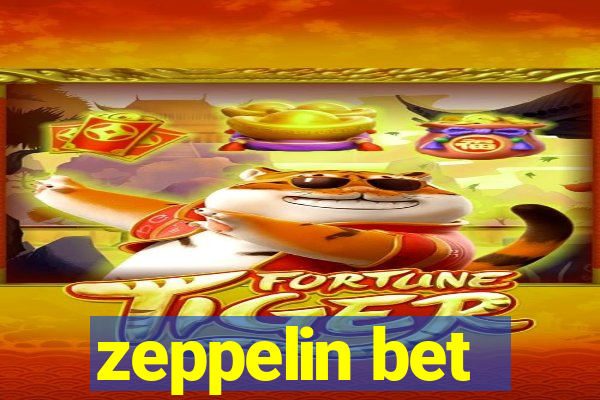 zeppelin bet