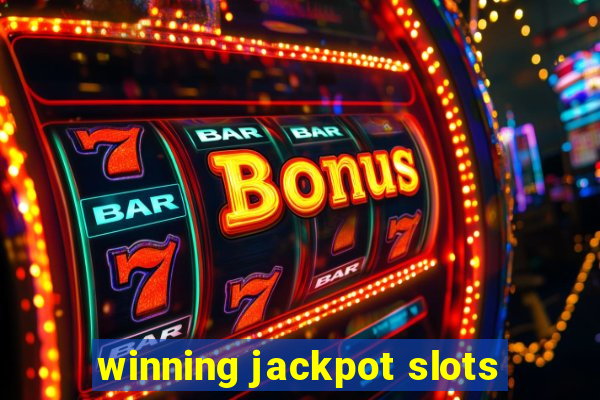 winning jackpot slots