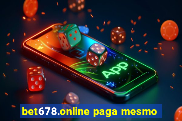 bet678.online paga mesmo