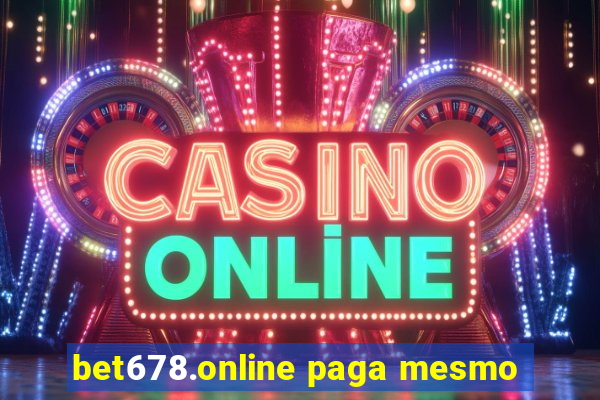 bet678.online paga mesmo