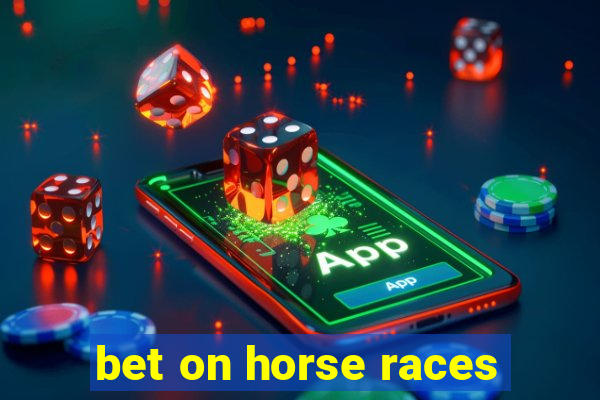 bet on horse races