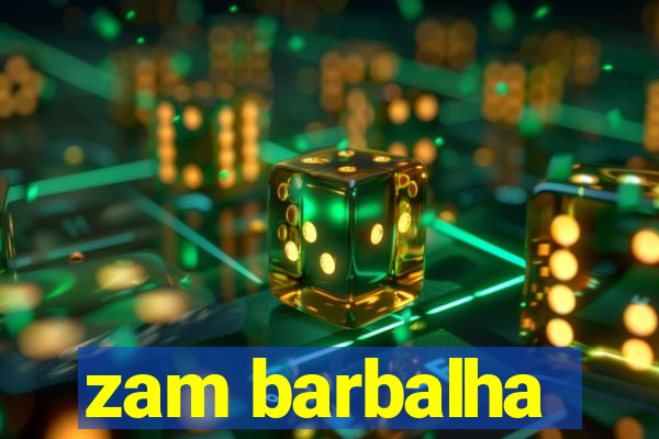 zam barbalha