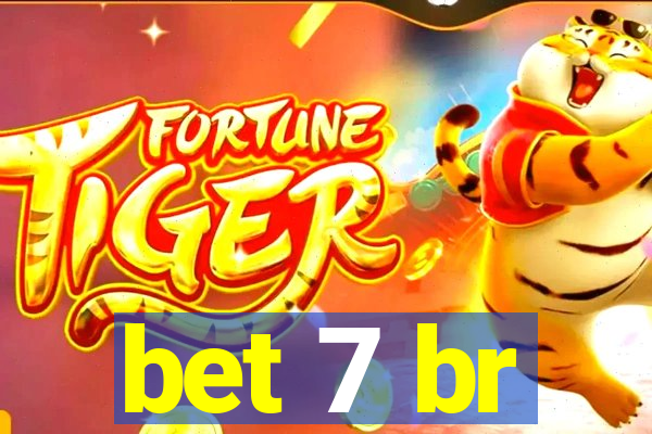 bet 7 br