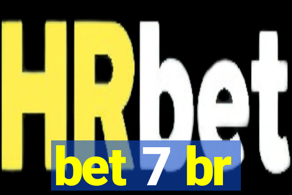 bet 7 br