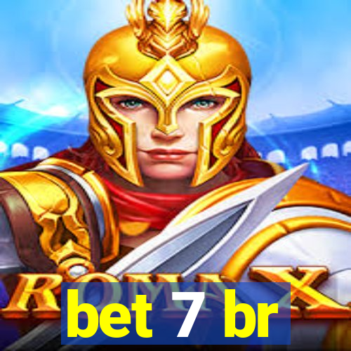 bet 7 br