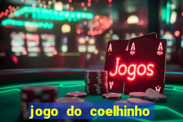 jogo do coelhinho para ganhar dinheiro