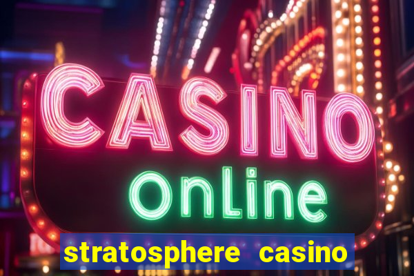 stratosphere casino las vegas