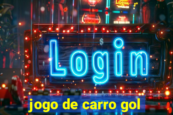 jogo de carro gol