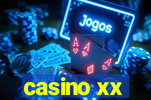 casino xx