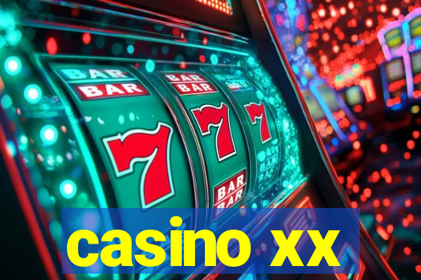 casino xx