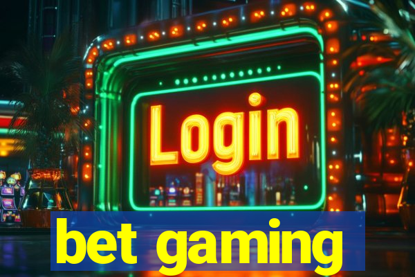 bet gaming