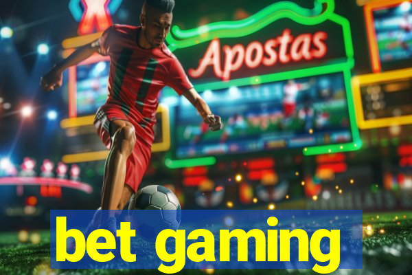 bet gaming