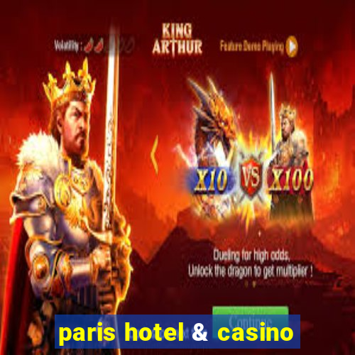 paris hotel & casino