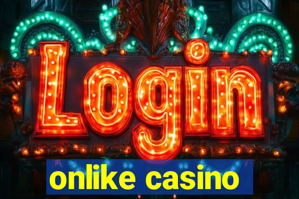 onlike casino