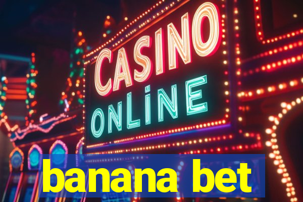 banana bet